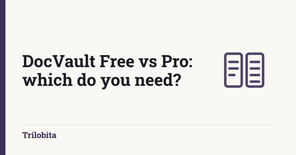 DocVault Free vs Pro — Which One Do You Actually Need?